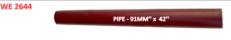 [WE 2644] PIPE 91.MM X 42''